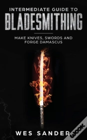 Capa do artigo Intermediate Guide To Bladesmithing