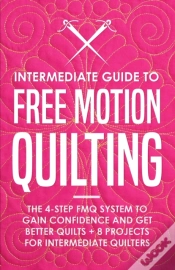 Capa do artigo Intermediate Guide To Free Motion Quilting