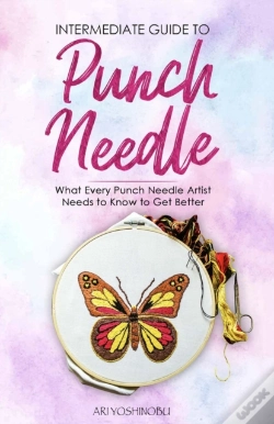 Capa do artigo Intermediate Guide To Punch Needle
