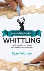 Intermediate Guide To Whittling - Preview