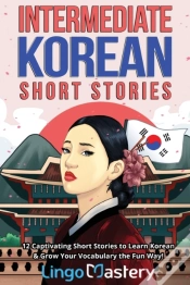 Capa do artigo Intermediate Korean Short Stories: 12 Ca