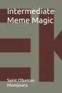 Intermediate Meme Magic - Preview
