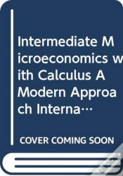 Capa do artigo Intermediate Microeconomics With Calculus A Modern Approach International Student Edition + Workouts In Intermediate Microeconomics For Intermediate M