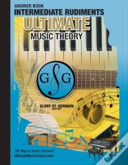 Intermediate Rudiments Answer Book - Ultimate Music Theory