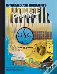 Intermediate Rudiments Workbook - Ultimate Music Theory