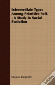 Capa do artigo Intermediate Types Among Primitive Folk