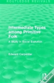 Capa do artigo Intermediate Types Among Primitive Folk