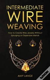 Intermediate Wire Weaving