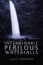 Interminable Perilous Waterfalls - Preview