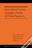 Intermittent Convex Integration For The 3d Euler Equations