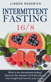 Intermittent Fasting 16/8