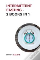 Intermittent Fasting - 2 Books In 1