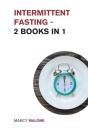 Intermittent Fasting - 2 Books In 1 - Preview