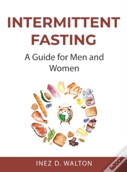 Capa do artigo Intermittent Fasting:  A Guide For Men A