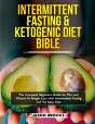 Intermittent Fasting And Ketogenic Diet Bible - Preview