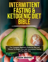 Intermittent Fasting And Ketogenic Diet Bible