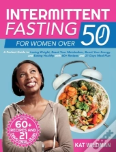Intermittent Fasting Bible For Women Over 50