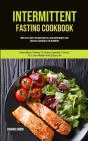 Intermittent Fasting Cookbook : How To E - Preview