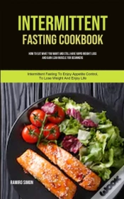 Capa do artigo Intermittent Fasting Cookbook : How To E