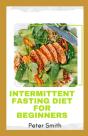 Intermittent Fasting Diet For Beginners - Preview