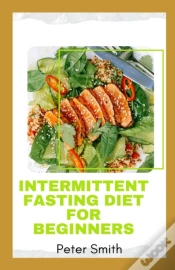 Capa do artigo Intermittent Fasting Diet For Beginners