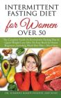 Intermittent Fasting Diet For Women Over 50 - Preview