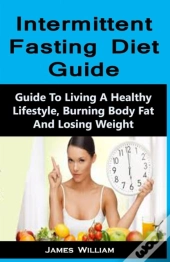 Intermittent Fasting Diet Guide 101