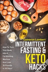 Intermittent Fasting & Keto Hacks