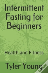 Intermittent Fasting For Beginners