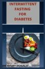 Intermittent Fasting For Diabetes - Preview
