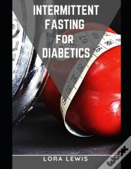 Intermittent Fasting For Diabetics