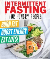 Intermittent Fasting For Hungry People
