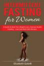Intermittent Fasting For Women: A Guide - Preview