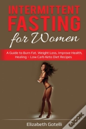 Intermittent Fasting For Women: A Guide