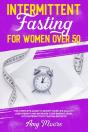 Intermittent Fasting For Women Over 50 - Preview