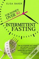 Intermittent Fasting For Women Over 50