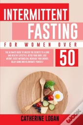 Intermittent Fasting For Women Over 50