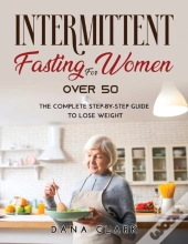Intermittent Fasting For Women Over 50
