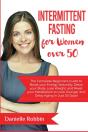 Intermittent Fasting For Women Over 50 - Preview