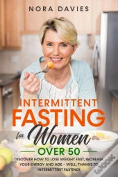Intermittent Fasting For Women Over 50