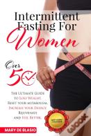 Intermittent Fasting For Women Over 50