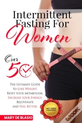 Intermittent Fasting For Women Over 50