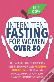 Capa do artigo Intermittent Fasting For Women Over 50