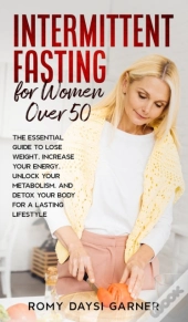 Intermittent Fasting For Women Over 50
