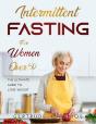 Intermittent Fasting For Women Over 50: - Preview