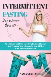 Intermittent Fasting For Women Over 50