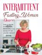 Intermittent Fasting For Women Over 50 - Preview