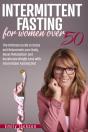 Intermittent Fasting For Women Over 50 - Preview
