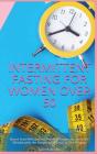 Intermittent Fasting For Women Over 50: - Preview