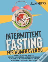 Intermittent Fasting For Women Over 50